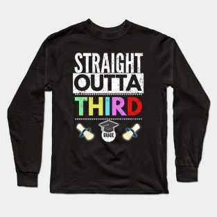 Straight Outta 3rd Grade Graduation Last Day Of School 2022 Long Sleeve T-Shirt